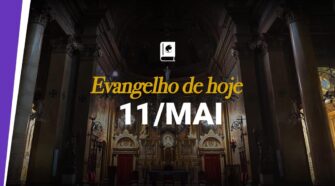 Evangelho de hoje, 10 de maio